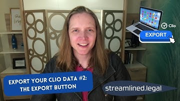 Export Your Clio Data #2: The Export Button #streamlinedlegal