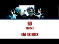 ONE OK ROCK - 69(Rock)   Lyrics(Kan/Rom/Eng/Esp)