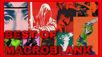 Macroblank (Best of Macroblank) My favorites.