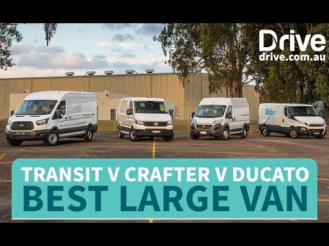 Best Large Van: 2018 Ford Transit v Volkswagon Crafter v Fiat Ducato V Iveco Daily