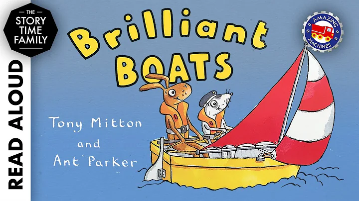 Brilliant Boats by Tony Mitton & Ant Parker - Read Aloud Story for Kids - DayDayNews