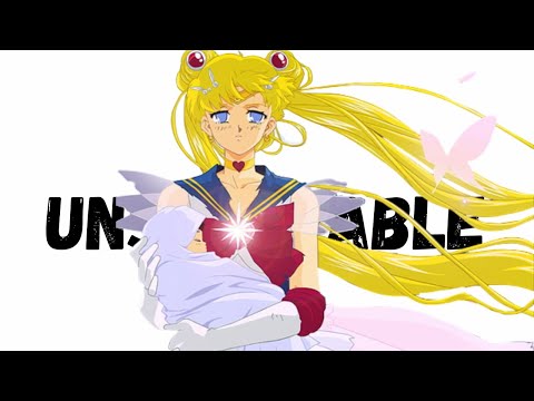 Sailor Moon「AMV」- Unstoppable (Sia)