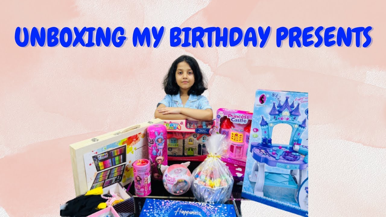 Unboxing Birthday Presents, My 7th Birthday Gift Opening