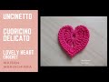 Uncinetto Cuoricino Delicato Crochet Lovely Heart Ganchillo Corazon maisonmariachiara