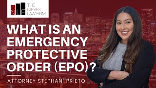 What is an Emergency Protective Order (EPO) in California | Alameda Restraining Order Attorney