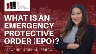 What is an Emergency Protective Order (EPO) in California? | Alameda Restraining Order Attorney