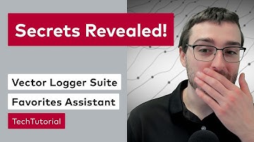 The Magic of the Vector Logger Suite Favorites Assistant |  #VectorTechTutorial