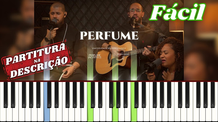 Perfume - Fraternidade São João Paulo II | PARTITURA na DESCRIÇÃO | Tutorial Piano / Teclado