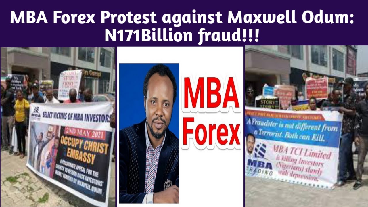 [HD] MBA Forex Protest against Maxwell Odum: N171Billion fraud!!!