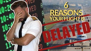 6 Reasons Why Your Flight Is Delayed Wealth