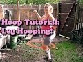 Beginner Hoop Tutorial: Legging It