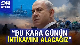Netanyahu, Hamas'a ateş püskürdü! İşte o intikam mesajı: \
