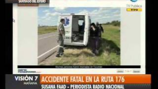 Visión Siete: Accidente fatal en Santiago del Estero (1)