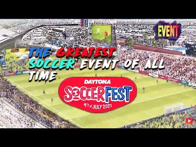 SoccerFest - Daytona Beach Florida July 4th, 2021 v2