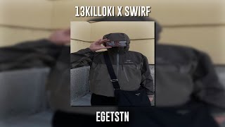 13 Killoki ft. Swirf - EGETSTN (Speed Up) Resimi