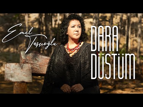 Emel Taşçıoğlu - Dara Düştüm