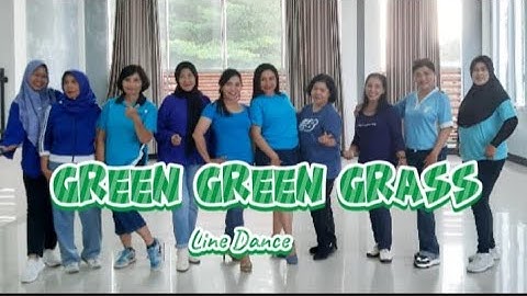 GREEN GREEN GRASS // Line Dance // Choreo : Caecilia M Fatruan // High Beginner Level