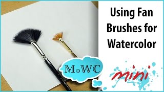 How to use a Fan Brush for Watercolor Painting