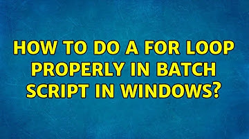 How to do a FOR loop properly in batch script in windows?