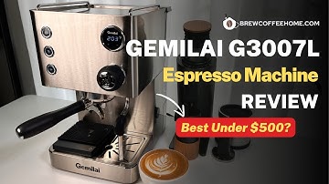Gemilai G3007L Espresso Machine Review - Best Under $500? | PID, Dual heating system, flow control