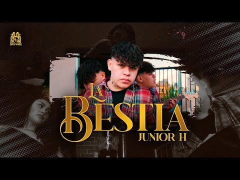 Junior H - La Bestia [Official Video]