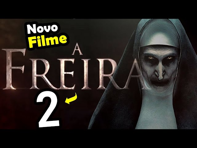 A Freira 2: filme de terror terá continuação?