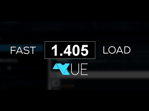 Fast VUE Load