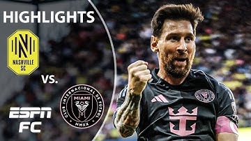 MESSI HAT TRICK 🧢 Nashville SC vs. Inter Miami | MLS Highlights | ESPN FC