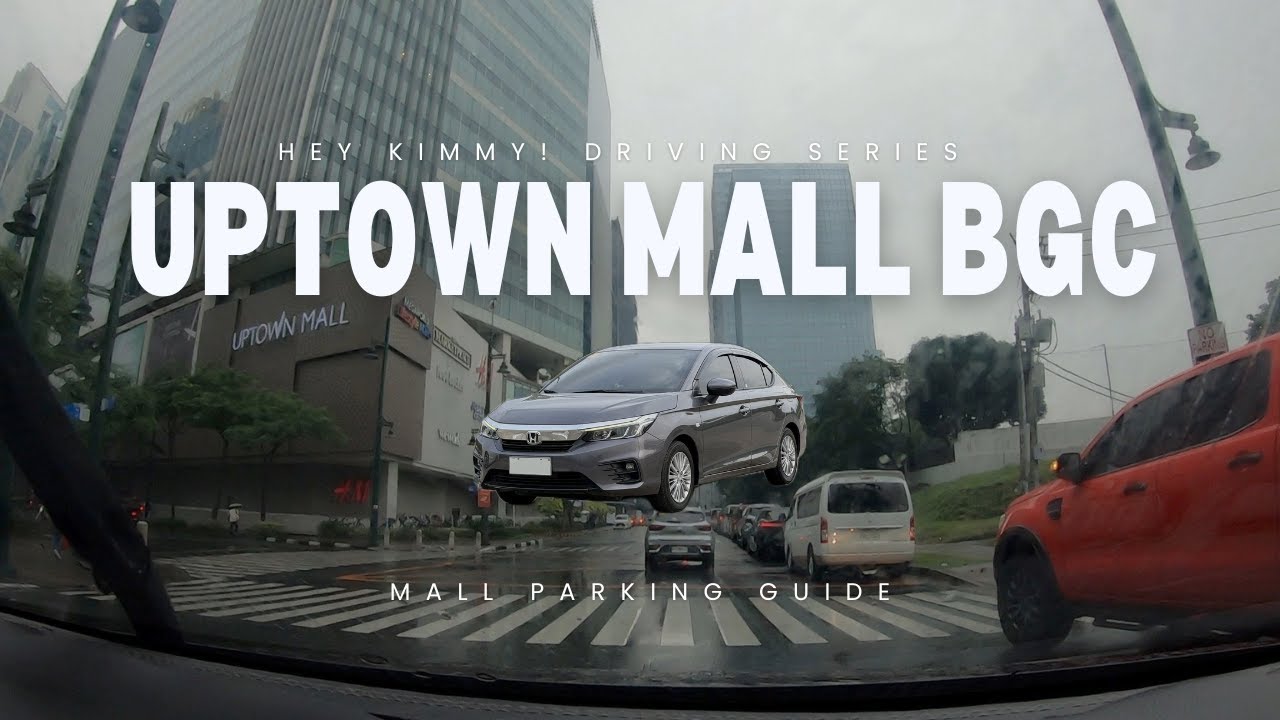 UPTOWN MALL BGC Mall Parking Guide | Taguig City | BGC Mall