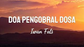Doa Pengobral Dosa - Iwan Fals | Lirik