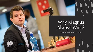 Why Magnus Carlsen Always Wins | How Grandmasters Think