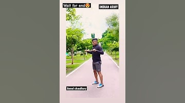 inspiration😍 // Wait for end🇮🇳 ( chaman verma) #shorts #indianarmy #youtubeshorts #viral