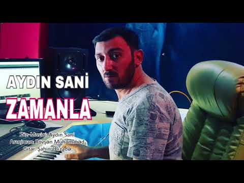 Aydın Sani - Zamanla