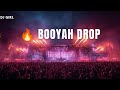 Booyah (Festival EDM Remix) 🔥 Massive Big Room Drop 2026 | DJ Girl Mix