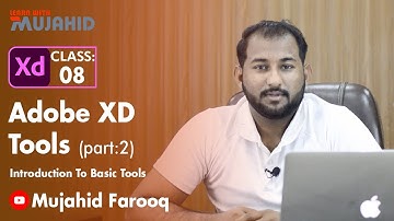 Understanding Adobe XD Tools - Part 2 | Lecture 8 | UIUX Designing Course | Wireframe | Prototype