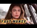 Action fast money crime romance movie