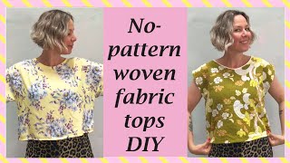 2 ways to make no-pattern tops in woven fabric