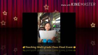 FINAL VEDIO IN TEACHING MULTI-GRADE CLASS