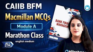 CAIIB BFM Marathon 2026 | Macmillan MCQs Module A COMPLETE | BFM Preparation CAIIB English Medium