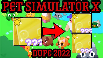 Pet Simulator X Duplicate | Working 2022 | Roblox