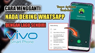 Cara Mengganti Nada Dering WA Dengan Lagu Di HP Vivo
