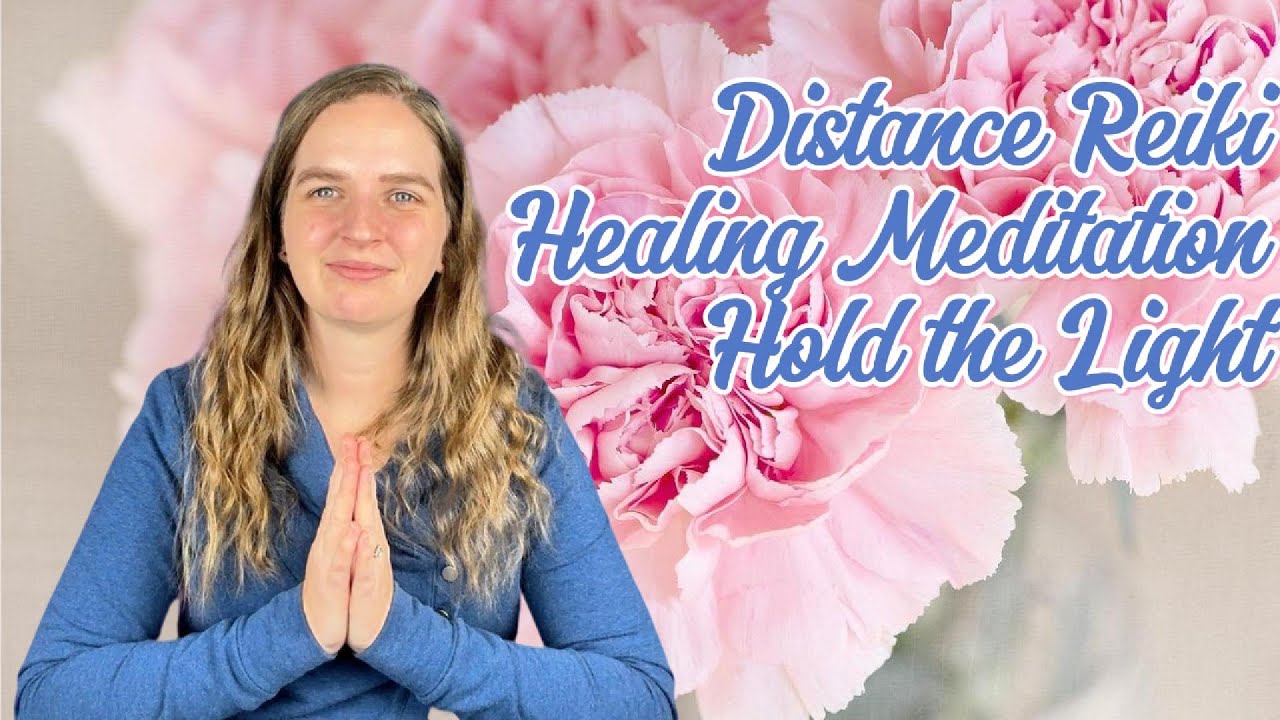 Ad Free | Distance Reiki Healing Meditation | Hold The Light - YouTube