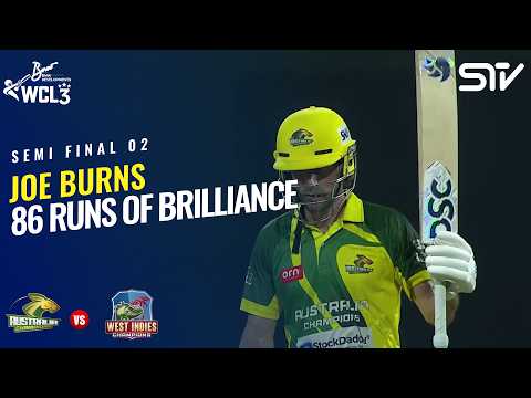 Joe Burns Smashes His Way to 86! 💣🏏 | Australia Champions vs West Indies Champions | S-F 2 | M9O1T