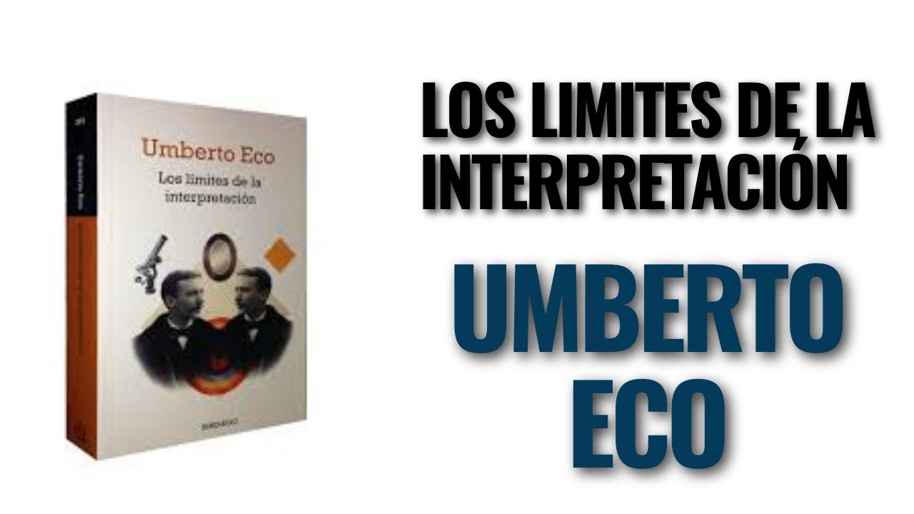 Umberto Eco Limites De La Interpretacion