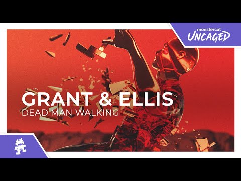 Grant & Ellis - Dead Man Walking [Monstercat Lyric Video]