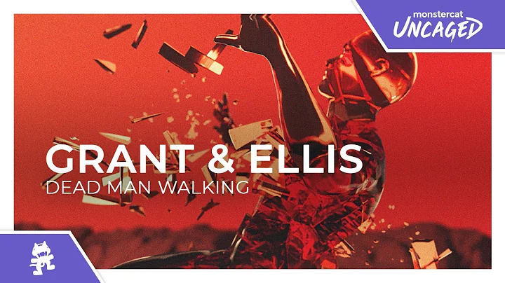 Grant & Ellis - Dead Man Walking [Monstercat Lyric...