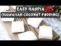 EASY HAUPIA RECIPE (Hawaiian Coconut Pudding) | Keeping It Relle