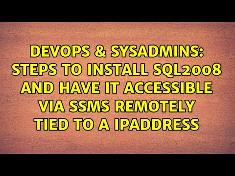 steps to install sql2008 and have it accessible via SSMS remotely tied to a IPaddress