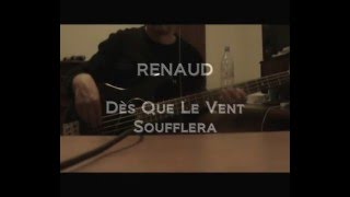 Renaud - Dès Que Le Vent soufflera - [Bass Cover] Resimi