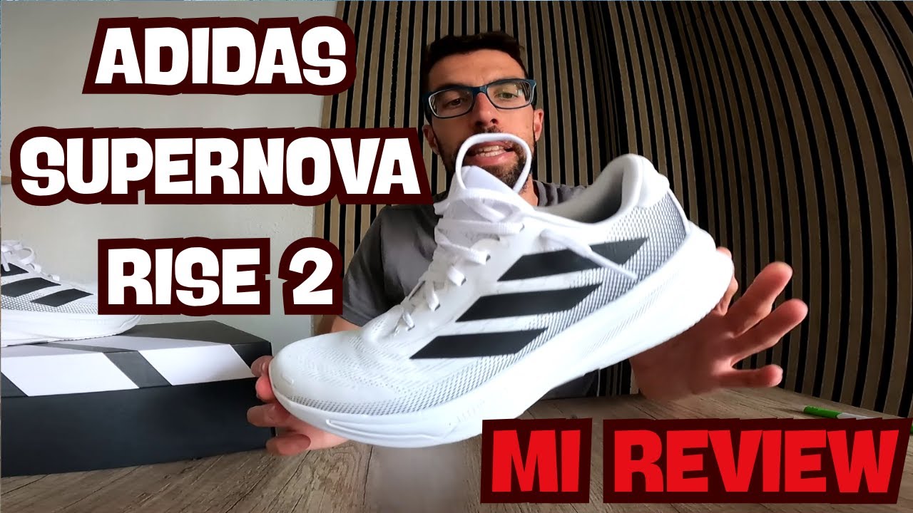 ADIDAS SUPERNOVA RISE 2 MI REVIEW Y PRIMERAS SENSACIONES - YouTube